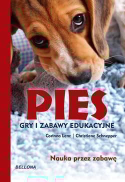 Pies. Gry i zabawy edukacyjne - Christiane Schnepper, Corinna Lenz