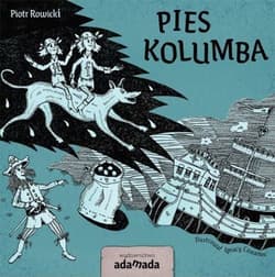 Pies Kolumba - Piotr Rowicki