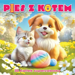 Pies z kotem. 30 kartek superzabawy kolorowanka - Praca zbiorowa