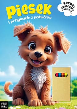 Piesek i przyjaciele z podwórka. Fiku Miku - Opracowanie Zbiorowe