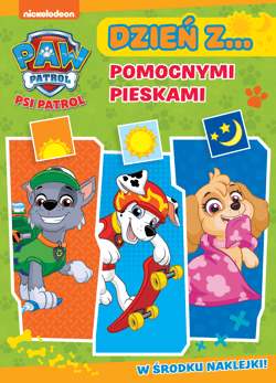 Pieskami pomocnikami. Psi Patrol. Dzień z.... - Opracowanie Zbiorowe