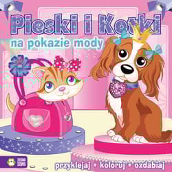 Pieski i kotki na pokazie mody przyklejaj, koloruj, ozdabiaj