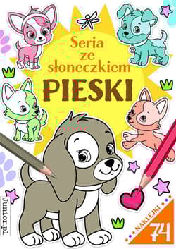 Pieski. Seria ze słoneczkiem - Opracowanie Zbiorowe