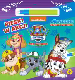 Pieski w akcji. Wodne Zgadywanki. Psi Patrol - Opracowanie Zbiorowe