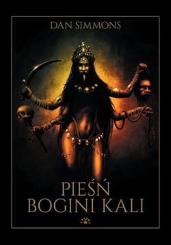 Pieśń Bogini Kali - Dan Simmons