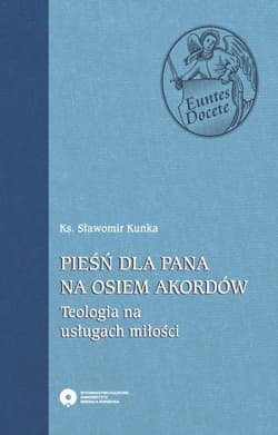 Pieśń dla Pana na osiem akordów Pieśń dla Pana na osiem akordów - Sławomir Kunka