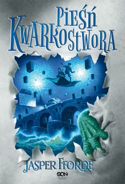 Pieśń Kwarkostwora - Jasper Fforde