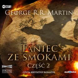Pieśń lodu i ognia T.5 Taniec ze smokami cz.2 CD - George R.R.  Martin