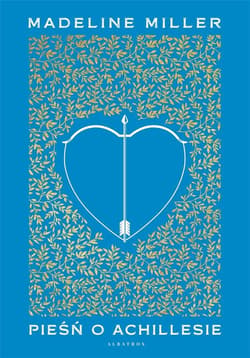 Pieśń o Achillesie (wydanie limitowane) - Madeline  Miller
