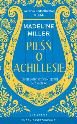 Pieśń o Achillesie (wydanie pocketowe) - Madeline  Miller