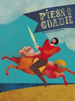 Pieśń o Gdanie Legenda z gdańskiej szkatułki - Franciszek Fenikowski