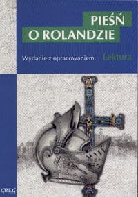 Pieśń o Rolandzie Wydanie z opracowaniem - Opracowanie Zbiorowe