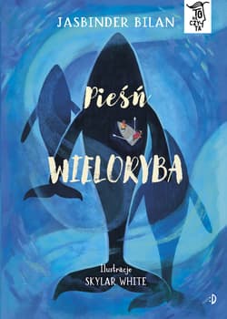 Pieśń wieloryba. To się czyta Tom 5 - Jasbinder Bilan