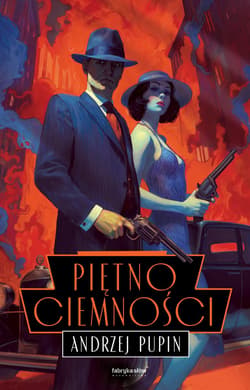 Piętno ciemności. Trylogia Ciemności. Tom 3 - Andrzej Pupin