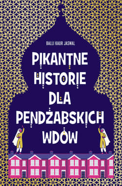 Pikantne historie dla pendżabskich wdów - Jaswal Balli Kaur