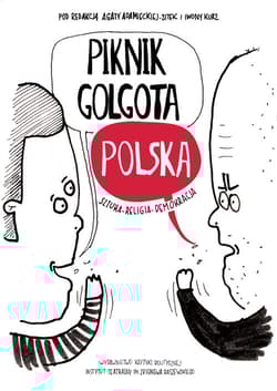 Piknik Golgota Polska Sztuka - Religia - Demokracja - Opracowanie Zbiorowe