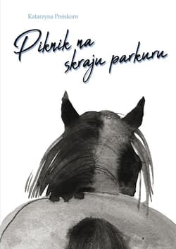 Piknik na skraju parkuru - Katarzyna Preiskorn