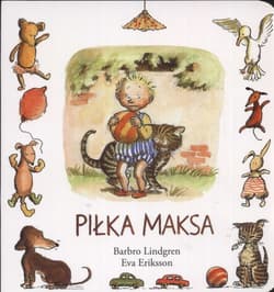 Piłka Maksa - Barbro Lindgren, Eva Eriksson
