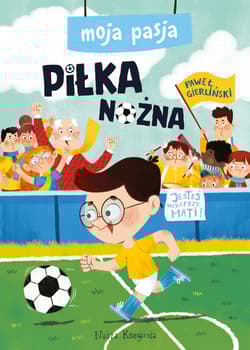 Piłka nożna. Moja pasja - null null