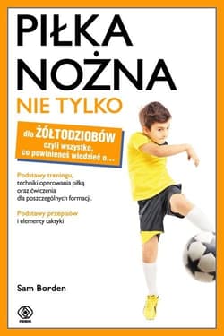 Piłka nożna nie tylko dla żółtodziobów - Sam Borden