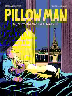 Pillow Man Mężczyzna naszych marzeń - Stephane Grodet, Theo Calmejane