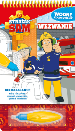 Pilne wezwanie. Strażak Sam. Wodne kolorowanie