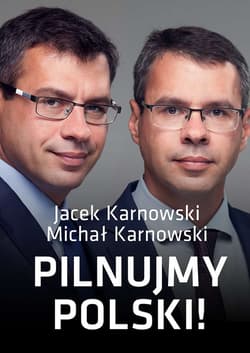 Pilnujmy Polski - Karnowski Jacek