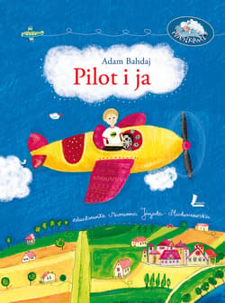 Pilot i ja - ebook - Adam Bahdaj