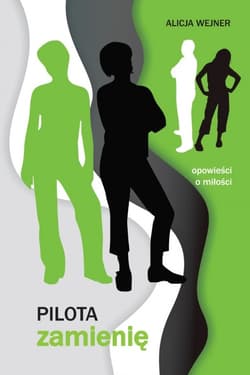Pilota zamienię - Alicja Wejner