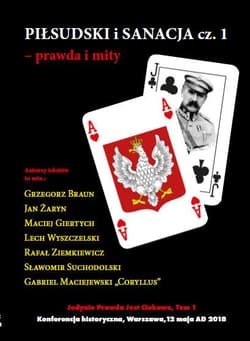 Piłsudski i sanacja prawda i mity - Praca zbiorowa