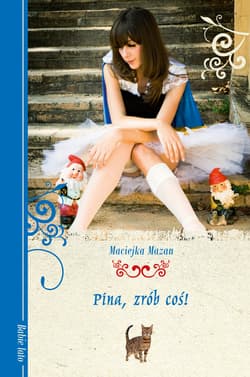 Pina, zrób coś! - ebook - Maciejka Mazan