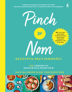 Pinch of Nom Szczypta przyjemności - Allinso Kate, Featherstone Kay