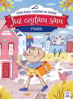 Pinokio. Już czytam sam. Duże litery i podział na sylaby - Anna Podgórska