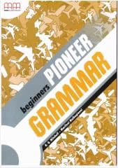 Pioneer Beginners SB Grammar MM PUBLICATIONS - T.J. Mitchell, Malkogianni Marileni