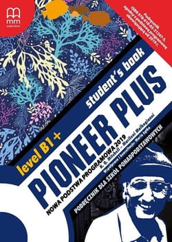 Pioneer Plus B1+Student's Book Szkoła ponadpodstawowa - T.J. Mitchell, Malkogianni Marileni