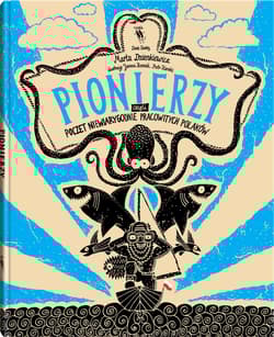 Pionierzy Poczet niewiarygodnie pracowitych Polaków - Marta Dzienkiewicz