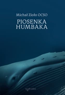 Piosenka humbaka - Michał Zioło