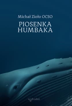 Piosenka humbaka - ebook - Michał Zioło
