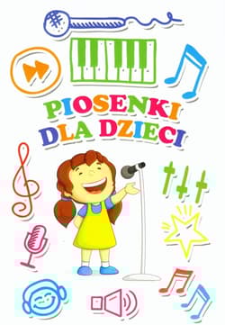 Piosenki dla dzieci - Opracowanie Zbiorowe