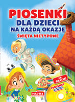 Piosenki dla dzieci na każdą okazję święta nietypowe + CD - Agnieszka Nożyńska-Demianiuk