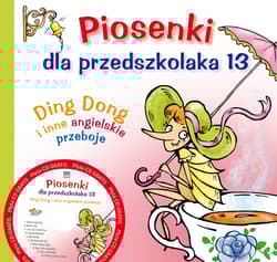 Piosenki dla przedszkolaka 13 + CD