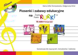 Piosenki i zabawy edukacyjne na Bum Bum Rurki - Tomaszewska Maria Zofia,  Miler Małgorzata