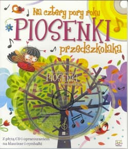 Piosenki na cztery pory roku + CD - Praca zbiorowa