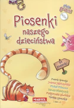 Piosenki naszego dzieciństwa + CD - Opracowanie Zbiorowe