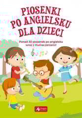 Piosenki po angielsku dla dzieci - Praca zbiorowa