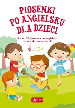 Piosenki po angielsku dla dzieci - Praca zbiorowa