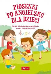 Piosenki po angielsku dla dzieci - Praca zbiorowa