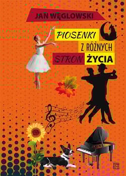 Piosenki z różnych stron życia - Jan Węglowski