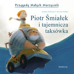 Piotr Śmiałek i tajemnicza taksówka - Pelissier Jerome, Carine Hinder