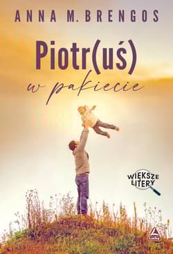 Piotr(uś) w pakiecie - Brengos Anna M